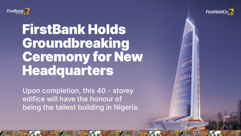 First Bank Unveils Green-Certified Iconic Head Office In Lagos